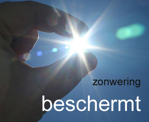 Zonwering beschermt!